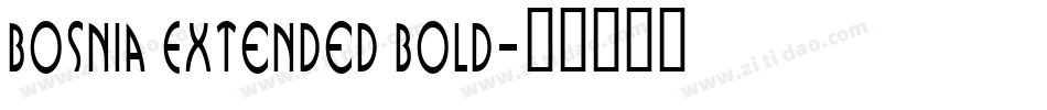Bosnia Extended Bold字体转换